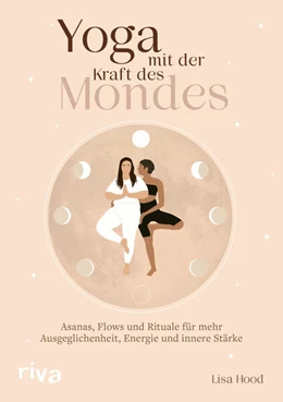 Abbildung von Hood | Yoga mit der Kraft des Mondes | 1. Auflage | 2023 | beck-shop.de