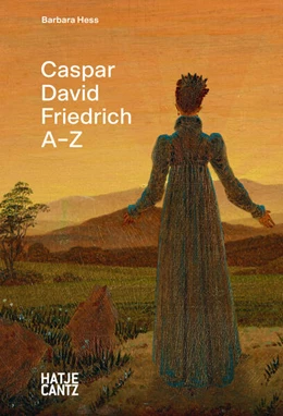 Abbildung von Hess | Caspar David Friedrich A–Z. Künstler-Monografie, die neue Perspektiven zu berühmten Gemälden eines der bekanntesten deutschen Maler der Romantik bietet. | 1. Auflage | 2023 | beck-shop.de