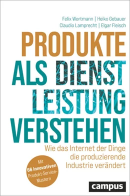 Abbildung von Wortmann / Gebauer | Produkte als Dienstleistung verstehen | 1. Auflage | 2023 | beck-shop.de