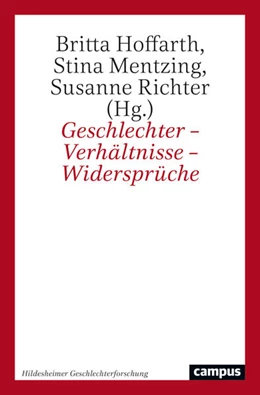 Abbildung von Hoffarth / Mentzing | Geschlechter – Verhältnisse – Widersprüche | 1. Auflage | 2023 | 7 | beck-shop.de