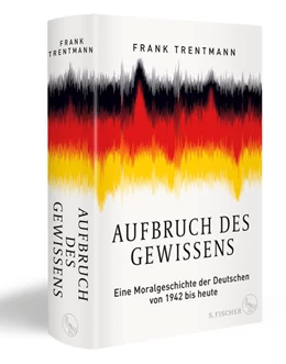 Abbildung von Trentmann | Aufbruch des Gewissens | 1. Auflage | 2023 | beck-shop.de