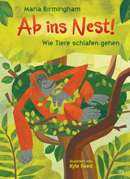 Abbildung von Birmingham | Ab ins Nest! - Wie Tiere schlafen gehen | 1. Auflage | 2023 | beck-shop.de