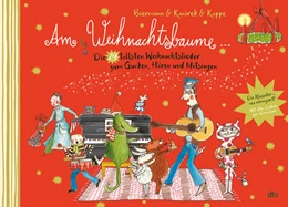 Abbildung von Koppe | Am Weihnachtsbaume - Die 24 tollsten Weihnachtslieder zum Gucken, Hören und Mitsingen | 1. Auflage | 2023 | beck-shop.de