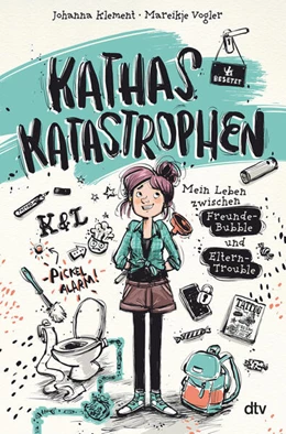 Abbildung von Klement | Kathas Katastrophen - Mein Leben zwischen Freunde-Bubble und Eltern-Trouble | 1. Auflage | 2023 | beck-shop.de