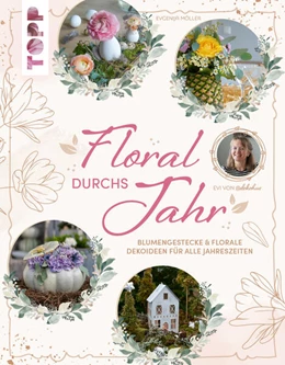 Abbildung von Möller | Floral durchs Jahr | 1. Auflage | 2023 | beck-shop.de