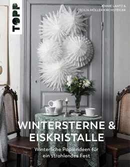 Abbildung von Möller Kirchsteiger / Lantz | Wintersterne & Eiskristalle | 1. Auflage | 2023 | beck-shop.de