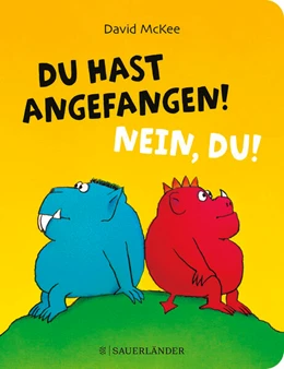 Abbildung von McKee | Du hast angefangen! Nein, du! | 1. Auflage | 2023 | beck-shop.de