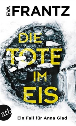 Abbildung von Frantz | Die Tote im Eis | 1. Auflage | 2023 | beck-shop.de