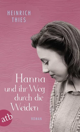 Abbildung von Thies | Hanna und ihr Weg durch die Weiden | 1. Auflage | 2023 | beck-shop.de