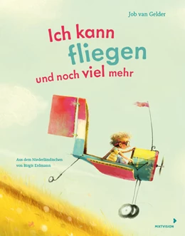 Abbildung von Gelder | Ich kann fliegen und noch viel mehr | 1. Auflage | 2023 | beck-shop.de