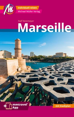 Abbildung von Nestmeyer | MICHAEL MÜLLER REISEFÜHRER Marseille MM-City | 3. Auflage | 2023 | beck-shop.de
