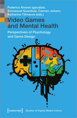 Abbildung von Alvarez Igarzábal / Comeau | Video Games and Mental Health | 1. Auflage | 2025 | beck-shop.de