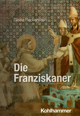 Abbildung von Fleckenstein | Die Franziskaner | 1. Auflage | 2025 | beck-shop.de