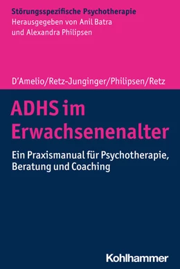 Abbildung von D'Amelio / Retz-Junginger | ADHS im Erwachsenenalter | 1. Auflage | 2025 | beck-shop.de