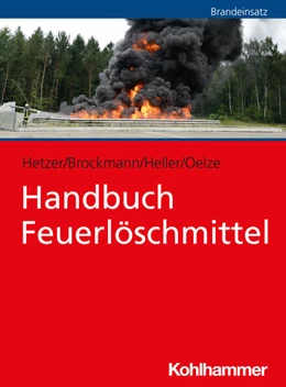 Abbildung von Hetzer / Brockmann | Handbuch Feuerlöschmittel | 1. Auflage | 2025 | beck-shop.de