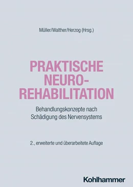 Abbildung von Müller / Walther | Praktische Neurorehabilitation | 2. Auflage | 2024 | beck-shop.de