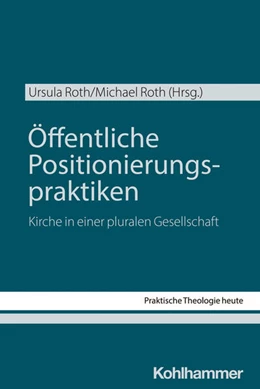 Abbildung von Roth | Öffentliche Positionierungspraktiken | 1. Auflage | 2024 | beck-shop.de