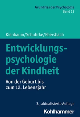 Abbildung von Kienbaum / Schuhrke | Entwicklungspsychologie der Kindheit | 3. Auflage | 2023 | beck-shop.de