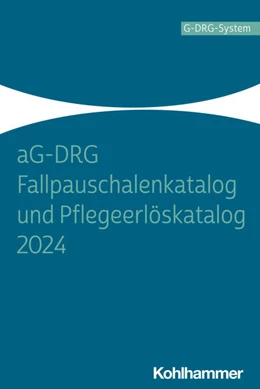 Abbildung von aG-DRG Fallpauschalenkatalog und Pflegeerlöskatalog 2024 | 1. Auflage | 2024 | beck-shop.de