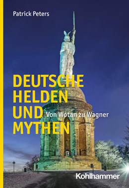 Abbildung von Peters | Deutsche Helden und Mythen | 1. Auflage | 2023 | beck-shop.de