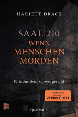 Abbildung von Drack | Saal 210 - Wenn Menschen morden | 1. Auflage | 2023 | beck-shop.de