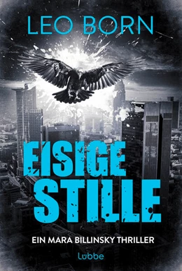 Abbildung von Born | Eisige Stille. Ein Mara-Billinsky-Thriller | 1. Auflage | 2023 | beck-shop.de