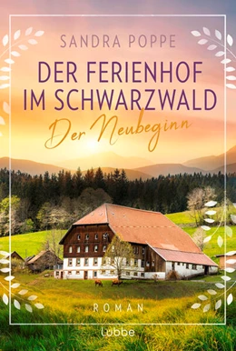 Abbildung von Poppe | Der Ferienhof im Schwarzwald - Der Neubeginn | 1. Auflage | 2024 | beck-shop.de