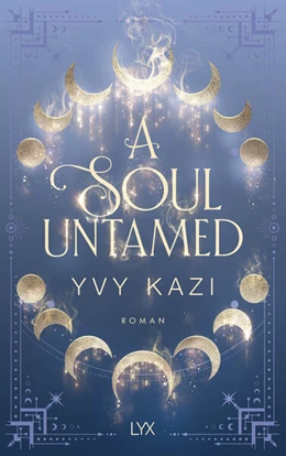 Abbildung von Kazi | A Soul Untamed | 1. Auflage | 2024 | beck-shop.de
