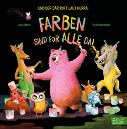 Abbildung von Astner | Und der Bär ruft laut Hurra: Farben sind für alle da! | 1. Auflage | 2023 | beck-shop.de