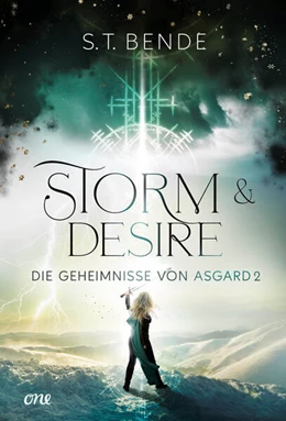 Abbildung von Bende | Storm & Desire - Die Geheimnisse von Asgard Band 2 | 1. Auflage | 2023 | beck-shop.de