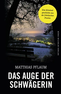 Abbildung von Pflaum | Das Auge der Schwägerin | 1. Auflage | 2023 | beck-shop.de