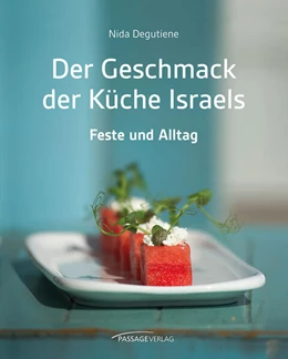 Abbildung von Degutiene | Der Geschmack der Küche Israels | 1. Auflage | 2023 | beck-shop.de