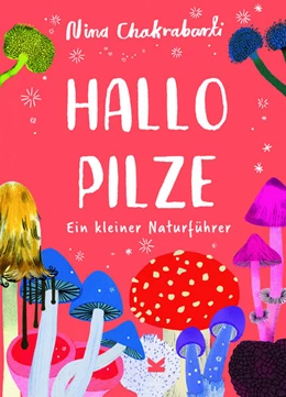 Abbildung von Chakrabarti | Hallo Pilze | 1. Auflage | 2023 | beck-shop.de