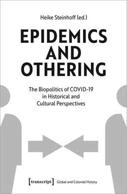 Abbildung von Steinhoff | Epidemics and Othering | 1. Auflage | 2023 | beck-shop.de