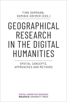 Abbildung von Dammann / Kremer | Geographical Research in the Digital Humanities | 1. Auflage | 2024 | 8 | beck-shop.de
