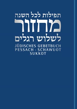 Abbildung von Nachama / Sievers | Pessach/Schawuot/Sukkot | 1. Auflage | 2023 | beck-shop.de