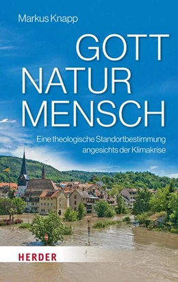 Abbildung von Knapp | Gott - Natur - Mensch | 1. Auflage | 2023 | beck-shop.de