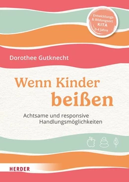 Abbildung von Gutknecht | Wenn Kinder beißen | 1. Auflage | 2024 | beck-shop.de