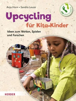 Abbildung von Horn / Leuze | Upcycling mit Kita-Kindern | 1. Auflage | 2023 | beck-shop.de