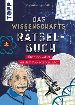 Abbildung von Moore | Das Wissenschafts-Rätselbuch - Über 100 Rätsel aus dem Pop-Science-Labor | 1. Auflage | 2023 | beck-shop.de
