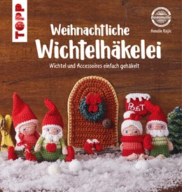 Abbildung von Kojic | Weihnachtliche Wichtelhäkelei | 1. Auflage | 2023 | beck-shop.de