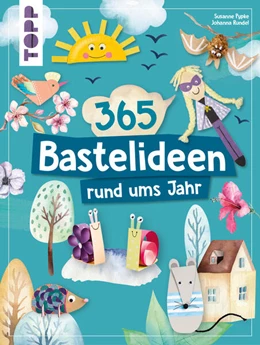 Abbildung von Pypke / Rundel | 365 Rund-ums-Jahr-Bastelideen | 1. Auflage | 2023 | beck-shop.de