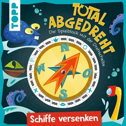 Abbildung von Beck | Total abgedreht! Spieleblock mit Drehscheibe - Schiffe versenken | 1. Auflage | 2023 | beck-shop.de