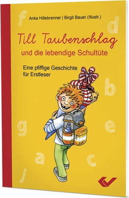 Abbildung von Hillebrenner | Till Taubenschlag und die lebendige Schultüte | 1. Auflage | 2023 | beck-shop.de