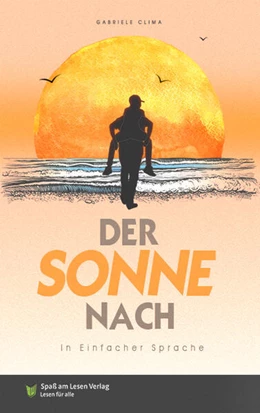 Abbildung von Clima / Spaß Am Lesen Verlag Gmbh | Der Sonne nach | 1. Auflage | 2023 | beck-shop.de