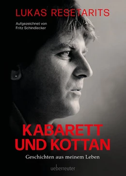Abbildung von Resetarits / Schindlecker | Lukas Resetarits - Kabarett und Kottan | 1. Auflage | 2023 | beck-shop.de