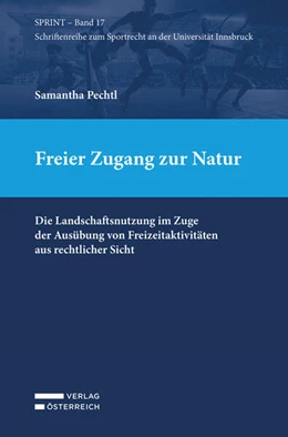 Abbildung von Pechtl | Freier Zugang zur Natur | 1. Auflage | 2022 | beck-shop.de