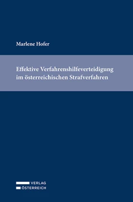 Abbildung von Hofer | Effektive Verfahrenshilfeverteidigung im österreichischen Strafverfahren | 1. Auflage | 2022 | beck-shop.de