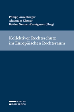 Abbildung von Anzenberger / Klauser | Kollektiver Rechtsschutz im Europäischen Rechtsraum | 1. Auflage | 2022 | beck-shop.de