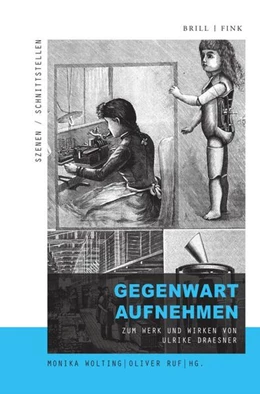 Abbildung von Wolting / Ruf | Gegenwart aufnehmen | 1. Auflage | 2024 | 12 | beck-shop.de